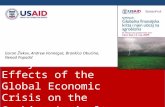 Study on the Effects of the Global Ec onom ic Crisis on the Serbian Agriculture Goran Živkov, Andrew Vonnegut, Brankica Obućina, Nenad Popadić.