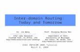 Inter-domain Routing: Today and Tomorrow Dr. Jia Wang jiawang@research.att.com AT&T Labs Research Florham Park, NJ 07932, USA jiawang