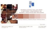 WOMEN ACROSS THE LIFE SPAN: A NATIONAL CONFERENCE ON WOMEN, ADDICTION AND RECOVERY Housing Models for Substance Abuse Treatment Clients SHIELDS For Families,