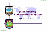1 UNCLASSIFIED Joint Training Coordination Program CDR Kevin Borden.
