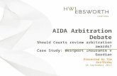 [Insert Title] Presented by [Insert Speaker] [Insert date as: Day, # Month Year] AIDA Arbitration Debate Should Courts review arbitration awards? Case.