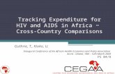 Tracking Expenditure for HIV and AIDS in Africa ~ Cross-Country Comparisons Guthrie, T., Kioko, U. Inaugural Conference of the African Health Economics.