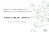 FINNISH LIBRARY NETWORK Division for Cultural Policy.