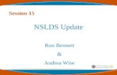 Session 15 NSLDS Update Ron Bennett & Andrea Wise.