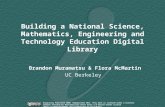 July 2000 Building a National Science, Mathematics, Engineering and Technology Education Digital Library Brandon Muramatsu & Flora McMartin UC Berkeley.