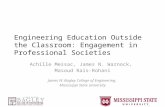 Engineering Education Outside the Classroom: Engagement in Professional Societies Achille Messac, James N. Warnock, Masoud Rais-Rohani James W. Bagley.