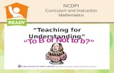 NCDPI Curriculum and Instruction Mathematics “Teaching for Understanding”