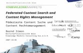Wirtschaftsuniversität Wien Federated Content Search and Content Rights Management Föderierte Content Suche und Content Rechtemanagement Bernd Simon Wirtschaftsuniversität.