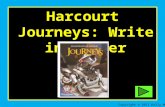 Harcourt Journeys: Write in Reader Copyright © 2011 Kelly Mott.