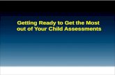 Getting Ready to Get the Most out of Your Child Assessments.