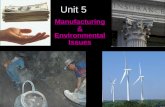Unit 5 Manufacturing & Environmental Issues Environmental Threats from Industries Pg. 237.