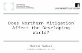 Does Northern Mitigation Affect the Developing World? Marco Sakai ee08masd@leeds.ac.uk.