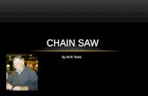 By Ali Al Thani CHAIN SAW. INTRODUCTION A Chain Saw is a portable mechanical saw powered by electricity or gasoline ; the chain saw is used in activities.