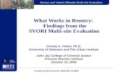 Urban Institute Serious and Violent Offender Multi-site Evaluation Funded by NIJ Grant No. 2004-RE-CX-0002 What Works in Reentry: Findings from the SVORI.