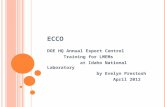 ECCO DOE HQ Annual Export Control Training for LMEMs at Idaho National Laboratory by Evelyn Prestosh April 2012.
