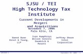 September 29, 2006 — 1 2963649.1 SJSU / TEI High Technology Tax Institute November 7, 2006 Palo Alto, CA Danni Dunn Ernst & Young, LLP Ivan Humphreys Wilson.