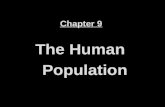 Chapter 9 The Human Population. ...we were doing so good for so long.... what happened?