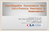Earthquake Insurance for California Renters & Homeowners Presented to the Bay Area Earthquake Alliance Daniel P. Marshall, III General Counsel California.