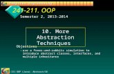241-211 OOP (Java): Abstract/10 1 241-211. OOP Objectives – –use a foxes-and-rabbits simulation to introduce abstract classes, interfaces, and multiple.