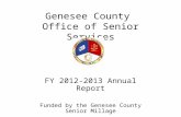 Genesee County Office of Senior Services FY 2012-2013 Annual Report Funded by the Genesee County Senior Millage.