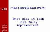 Southern Regional Education Board High Schools That Work: What does it look like fully implemented?