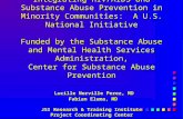 Integrating HIV/AIDS and Substance Abuse Prevention in Minority Communities: A U.S. National Initiative Funded by the Substance Abuse and Mental Health.
