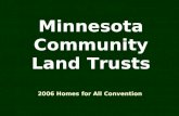 Minnesota Community Land Trusts 2006 Homes for All Convention.