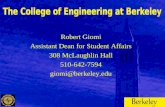 Robert Giomi Assistant Dean for Student Affairs 308 McLaughlin Hall 510-642-7594 giomi@berkeley.edu.