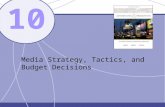 10 Media Strategy, Tactics, and Budget Decisions.