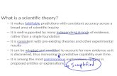 What is a scientific theory? – It makes falsifiable predictions with consistent accuracy across a broad area of scientific inquiryfalsifiable – It is well-supported.