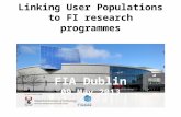 Linking User Populations to FI research programmes FIA Dublin 09 May 2013.