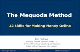 Search Engine Optimization  | slide 1 © 2009 Mequoda Group, LLC 12 Skills for Making Money Online Don Nicholas Managing Partner, Mequoda.