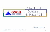 1 Clerk of Course & Marshal August 2014 © Copyright 2013-2017 Ontario Swimming Officials Association.