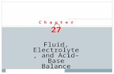C h a p t e r 27 Fluid, Electrolyte, and Acid–Base Balance.