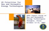 US Priorities for New and Renewable Energy Technologies APEC Expert Group on New and Renewable Energy Technologies Shanghai, China October 13-15, 2003.