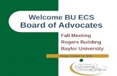 Welcome BU ECS Board of Advocates Fall Meeting Rogers Building Baylor University Friday, October 14, 2005.