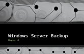 Windows Server Backup Chapter 18. Windows Server Backup Business continuity Data redundancy Backup and Restoring Windows Server Limitations Full Server.