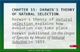 Click on a lesson name to select. CHAPTER 15: DARWIN’S THEORY OF NATURAL SELECTION. Darwin’s theory of natural selection explains how evolution can take.