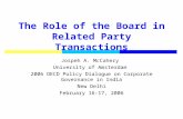 The Role of the Board in Related Party Transactions Jospeh A. McCahery University of Amsterdam 2006 OECD Policy Dialogue on Corporate Governance in India.