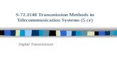 Digital Transmission S-72.1140 Transmission Methods in Telecommunication Systems (5 cr)
