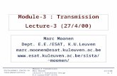 27/4/00 p. 1 Postacademic Course on Telecommunications Module-3 Transmission Marc Moonen Lecture-3 Transmitter Design K.U.Leuven/ESAT-SISTA Module-3 :
