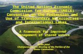 The United Nations Economic Commission for Europe (UNECE) Convention on the Protection and Use of Transboundary Watercourses and International Lakes A.