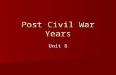 Post Civil War Years Unit 6. The student will identify legal, political, and social dimension of Reconstruction. a. Compare and contrast Presidential.