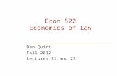 Econ 522 Economics of Law Dan Quint Fall 2012 Lectures 21 and 22.
