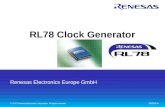 Renesas Electronics Europe GmbH 00000-A © 2010 Renesas Electronics Corporation. All rights reserved. RL78 Clock Generator.