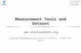 Measurement Tools and Dataset  Dimitri Papadimitriou, Davide Careglio, JosepLluis Marzo.