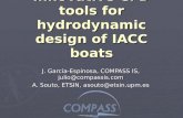 Innovative CFD tools for hydrodynamic design of IACC boats J. García-Espinosa, COMPASS IS, julio@compassis.com A. Souto, ETSIN, asouto@etsin.upm.es.