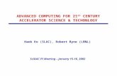 Kwok Ko (SLAC), Robert Ryne (LBNL) ADVANCED COMPUTING FOR 21 ST CENTURY ACCELERATOR SCIENCE & TECHONLOGY SciDAC PI Meeting – January 15-16, 2002.
