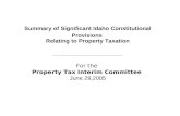 Summary of Significant Idaho Constitutional Provisions Relating to Property Taxation _____________________ For the Property Tax Interim Committee June.