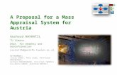 A Proposal for a Mass Appraisal System for Austria Gerhard NAVRATIL et al. Presentation given at University of Ljubljana 11 June 2015 A Proposal for a.
